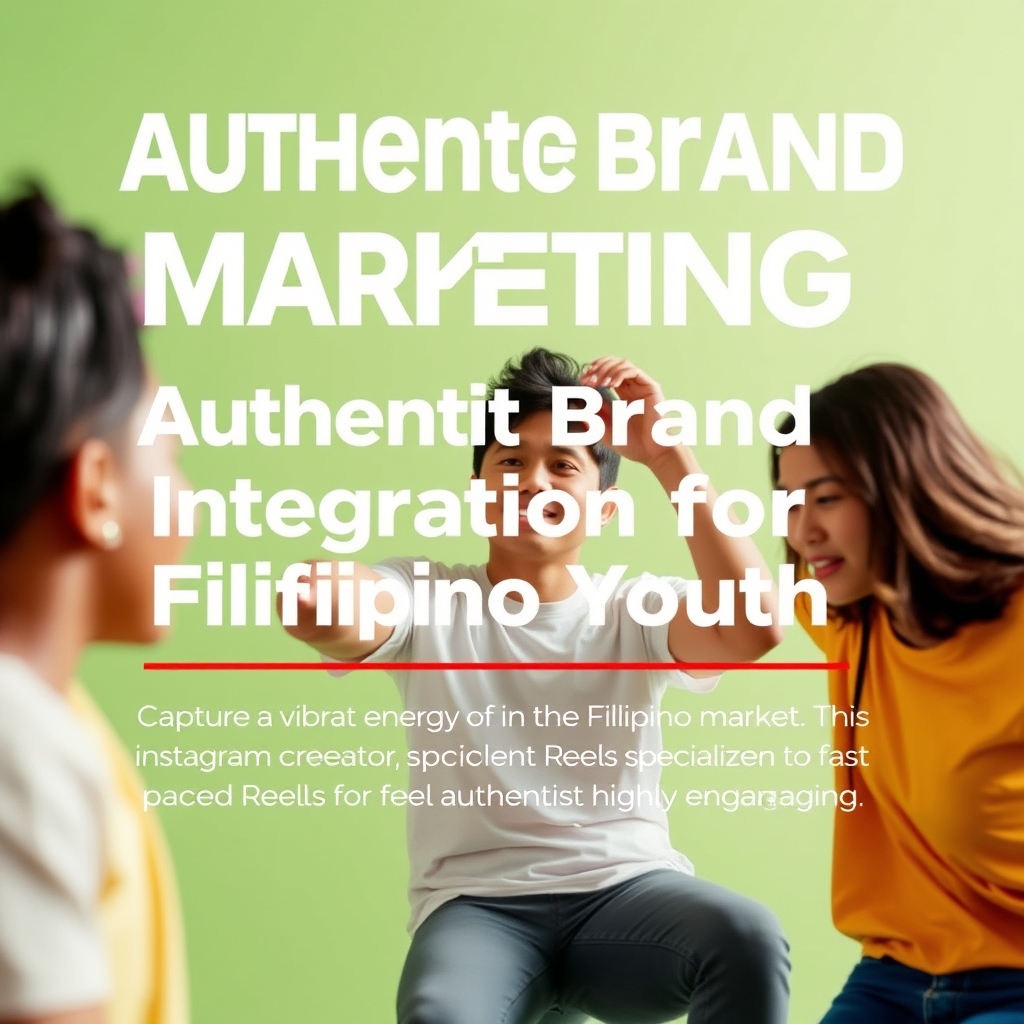Authentic Brand Integration for Filipino Youth