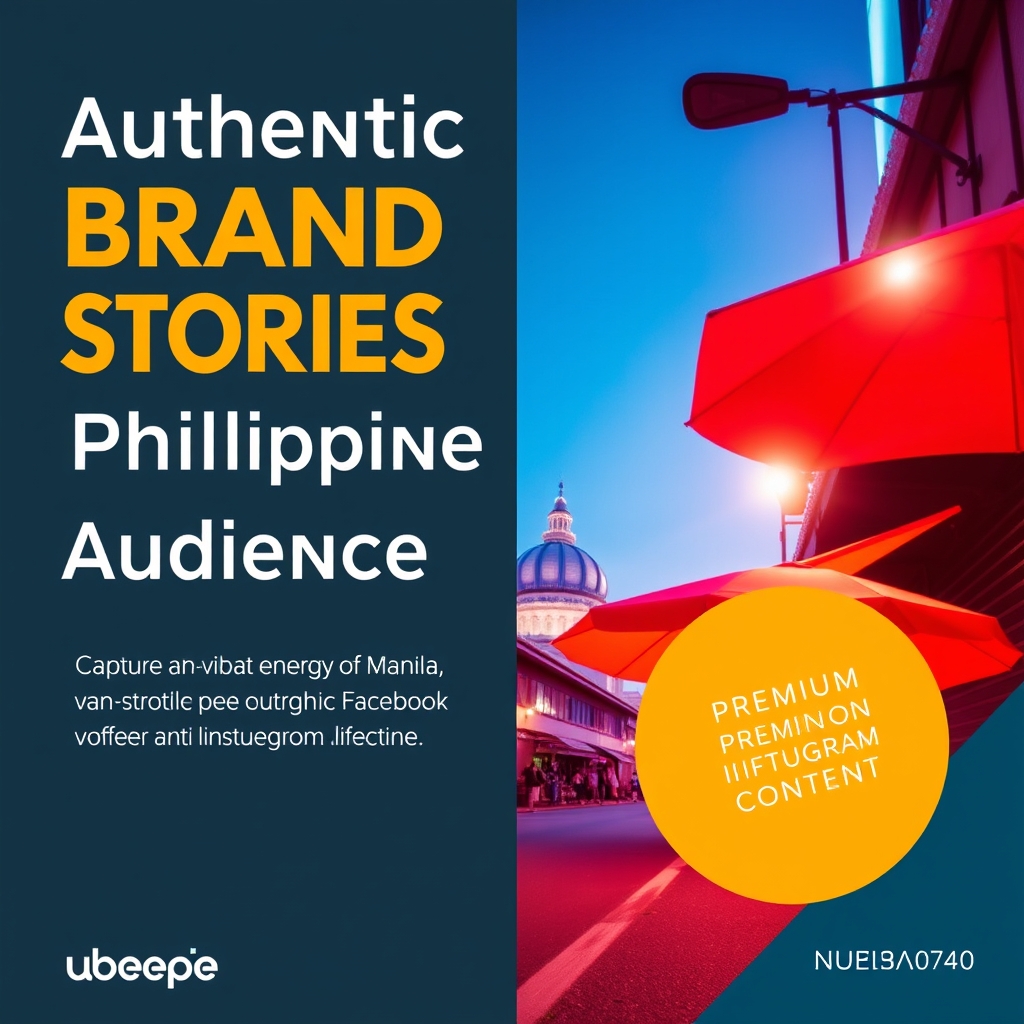 Authentic Brand Stories for Philippine Audience
