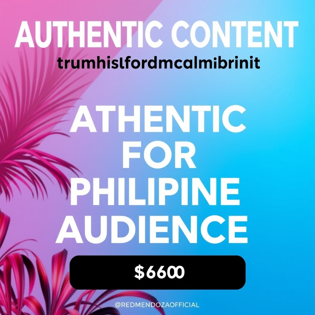 Authentic Content for Filipino Audience