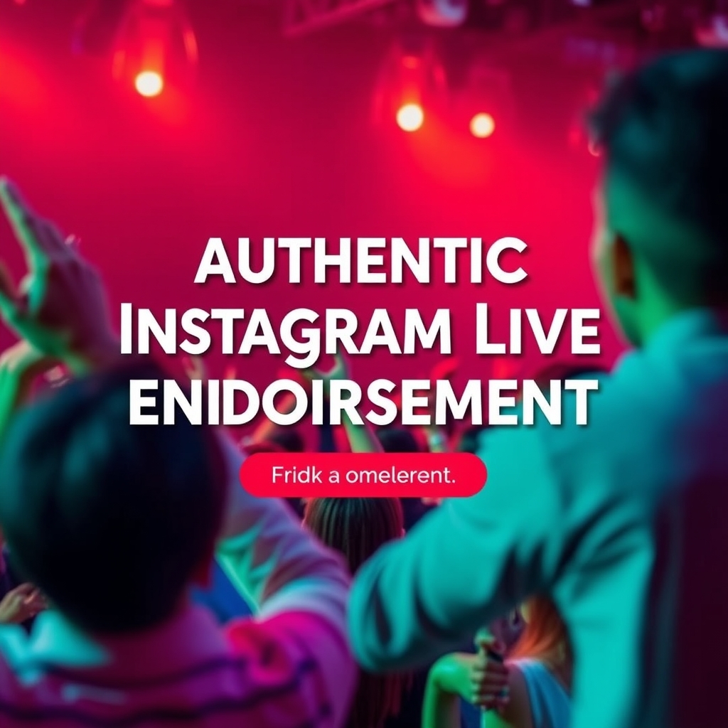 Authentic Instagram Live Endorsement