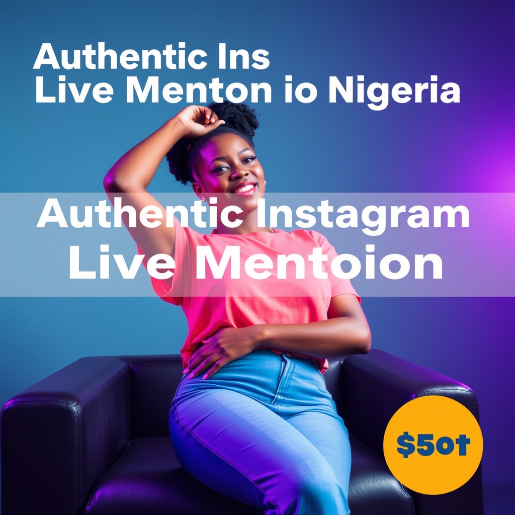 Authentic Instagram Live Mention to Nigeria