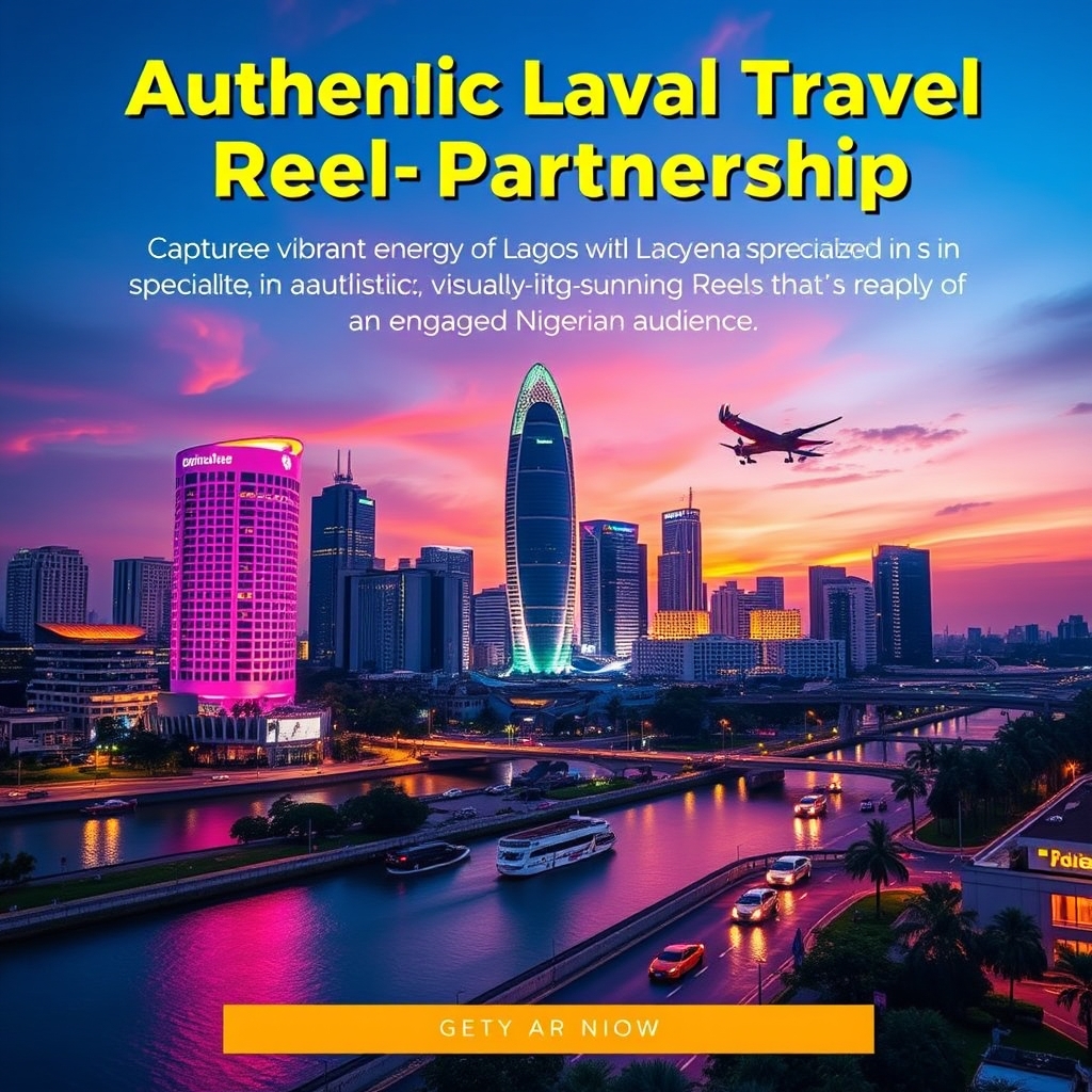 Authentic Lagos Travel Reel Partnership