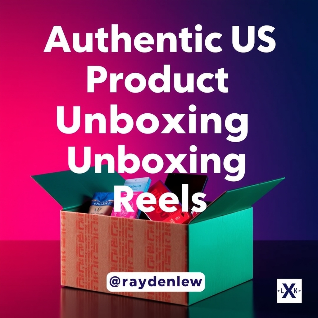 Authentic US Product Unboxing Reels
