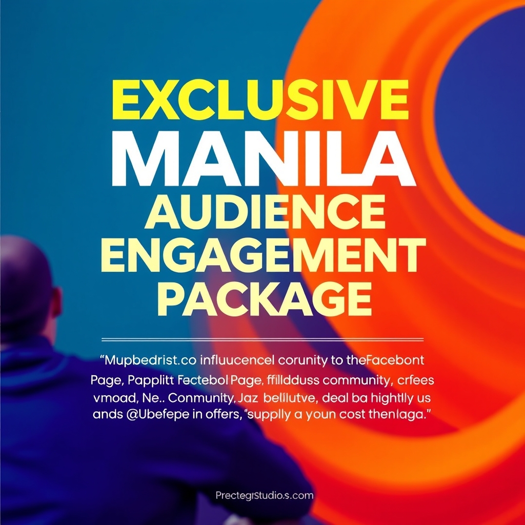 Exclusive Manila Audience Engagement Package