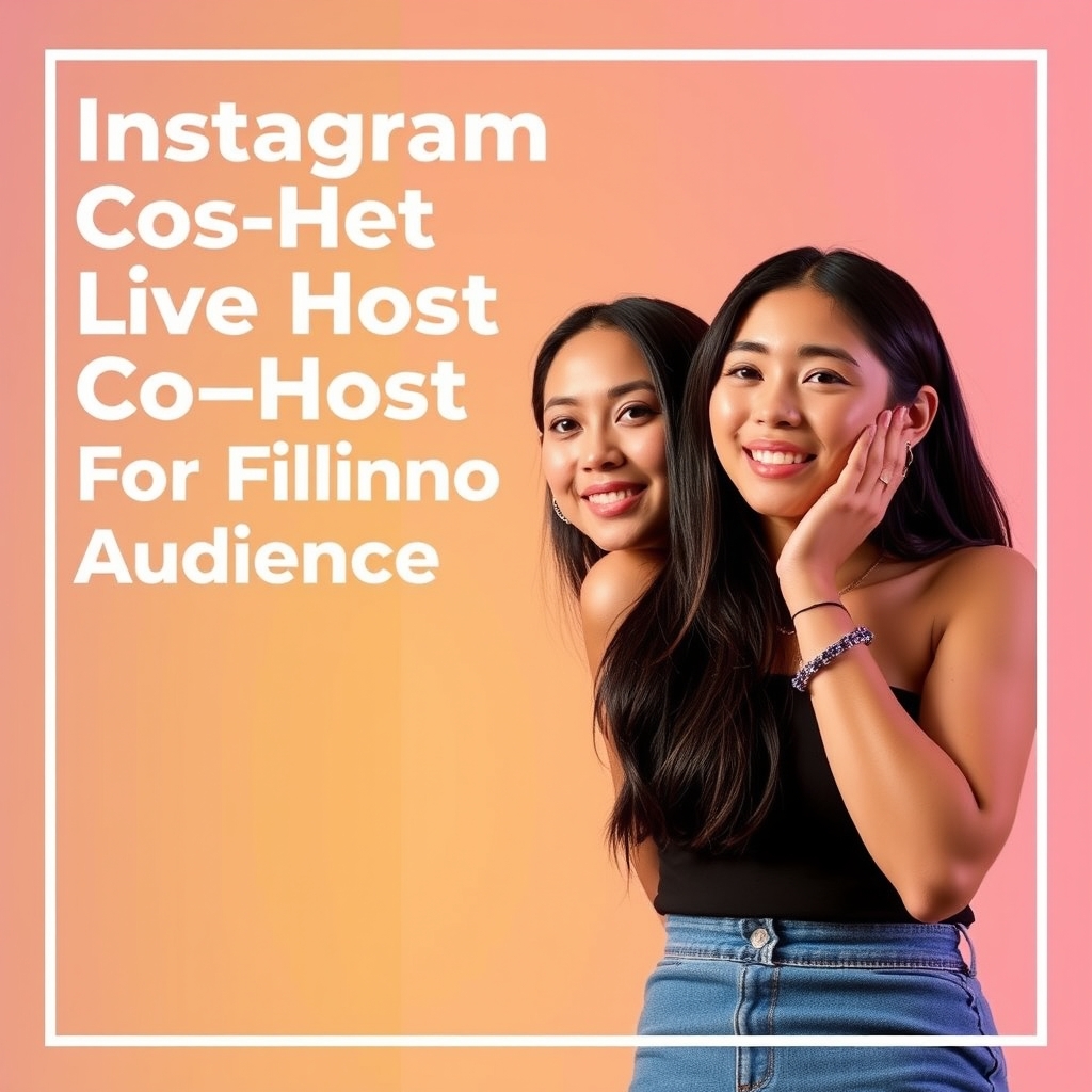 Instagram Live Co-Host for Filipino Audience